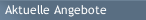 Aktuelle Angebote